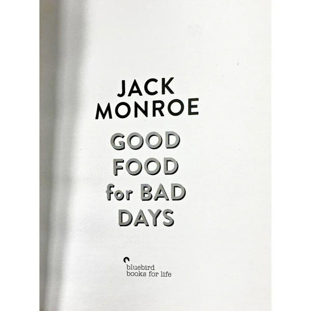 Good Food for Bad Days by Jack Monroe 2020 Bluebird Books First Edition